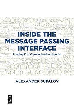 portada Inside the Message Passing Interface: Creating Fast Communication Libraries (en Inglés)
