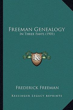 portada freeman genealogy: in three parts (1901) (en Inglés)