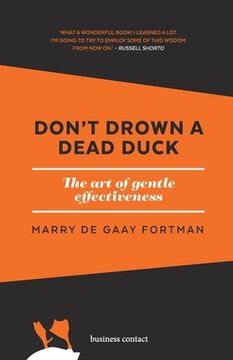 portada Don't drown a dead duck: The art of gentle effectiveness (en Inglés)