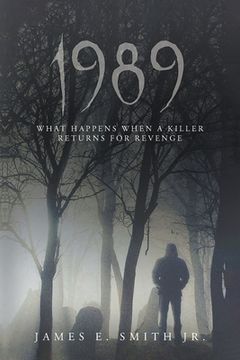 portada 1989: What Happens When A Killer Returns For Revenge (en Inglés)
