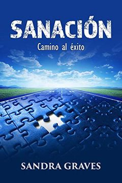 portada Sanación: Camino al Éxito (in Spanish)