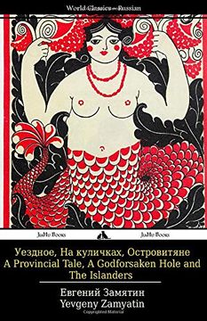 portada A Provincial Tale, a Godforsaken Hole and the Islanders: Uezdnoe, na Kulichkakh i Ostrovitiane (in Russian)