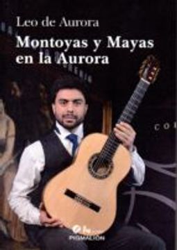 portada MONTOYAS Y MAYAS EN LA AURORA (CONTIENE CD) (En papel)