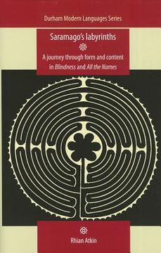portada saramago ` s labyrinths: a journey through form and content in blindness and all the names (in English)
