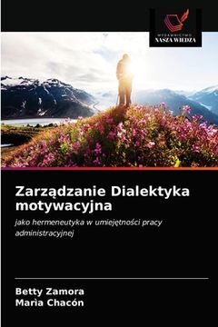 portada Zarządzanie Dialektyka motywacyjna (in Polaco)