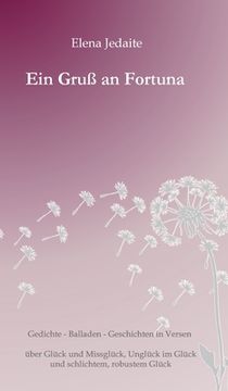 portada Ein Gruß an Fortuna: Gedichte & Balladen (en Alemán)
