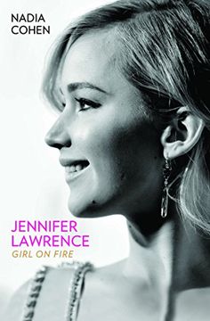 portada Jennifer Lawrence: Girl on Fire (en Inglés)