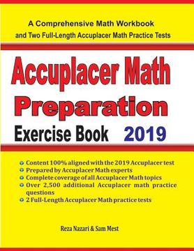 portada Accuplacer Math Preparation Exercise Book: A Comprehensive Math Workbook and Two Full-Length Accuplacer Math Practice Tests (en Inglés)