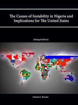portada The Causes of Instability in Nigeria and Implications for The United States (Enlarged Edition) (en Inglés)