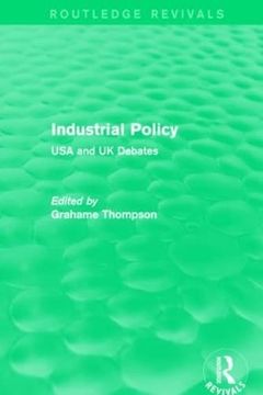 portada Industrial Policy (Routledge Revivals): Usa and uk Debates (in English)