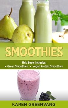 portada Smoothies: Green Smoothies & Vegan Protein Smoothies (en Inglés)