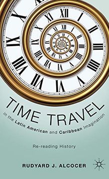 portada Time Travel in the Latin American and Caribbean Imagination: Re-Reading History 