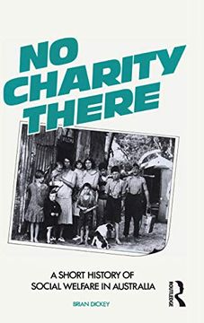 portada No Charity There: A Short History of Social Welfare in Australia (en Inglés)