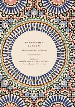 portada Transcending Borders: Abortion in the Past and Present