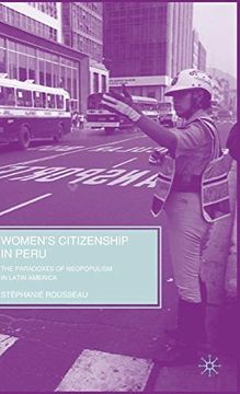 portada Women’S Citizenship in Peru: The Paradoxes of Neopopulism in Latin America (en Inglés)