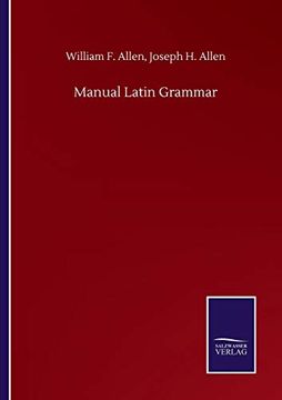 portada Manual Latin Grammar (in English)