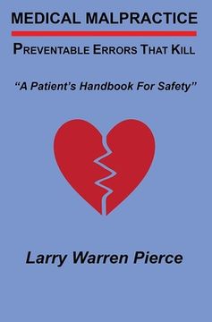 portada Medical Malpractice: Preventable Errors That Kill: A Patient's Handbook for Safety (en Inglés)