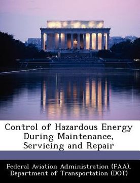 portada control of hazardous energy during maintenance, servicing and repair (in English)