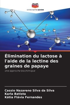 portada Élimination du lactose à l'aide de la lectine des graines de papaye (in French)