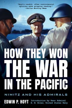 portada How They Won the War in the Pacific: Nimitz and His Admirals (en Inglés)