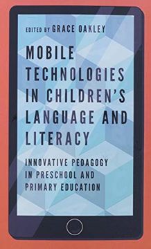 portada Mobile Technologies in Children’S Language and Literacy: Innovative Pedagogy in Preschool and Primary Education (en Inglés)