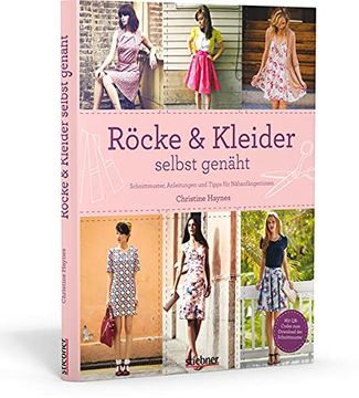 portada Röcke & Kleider Selbst Genäht: Schnittmuster, Anleitungen und Tipps für Nähanfängerinnen (en Alemán)