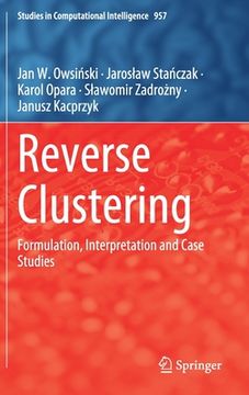 portada Reverse Clustering: Formulation, Interpretation and Case Studies 