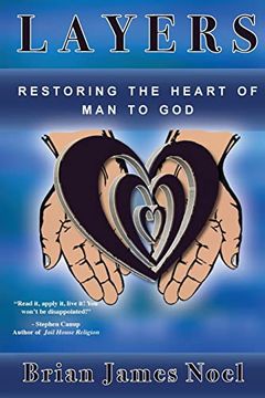 portada Layers: Restoring the Heart of man to god (en Inglés)