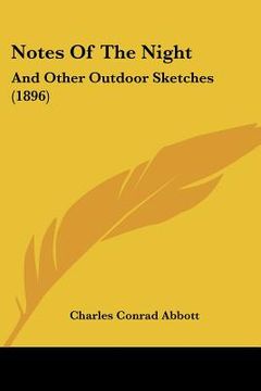 portada notes of the night: and other outdoor sketches (1896) (en Inglés)
