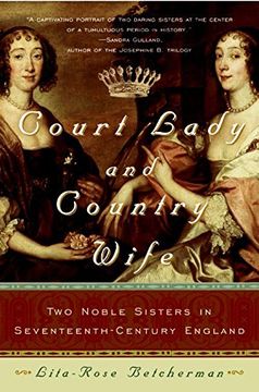 portada Court Lady and Country Wife: Two Noble Sisters in Seventeenth-Century England