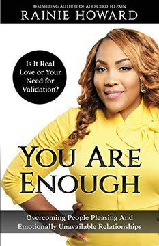 portada You are Enough: Is it Love or Your Need for Validation? Overcoming People Pleasing and Emotionally Unavailable Relationships 