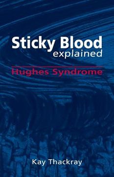 portada Sticky Blood Explained: Hughes Syndrome (en Inglés)