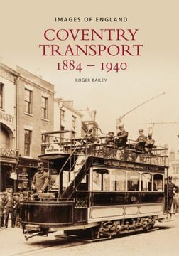 portada Coventry Transport 1884 – 1940 (Images of England) (en Inglés)