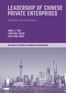 portada Leadership of Chinese Private Enterprises: Insights and Interviews (en Inglés)