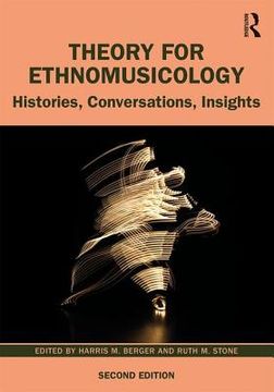 portada Theory For Ethnomusicology: Histories, Conversations, Insights (in English)