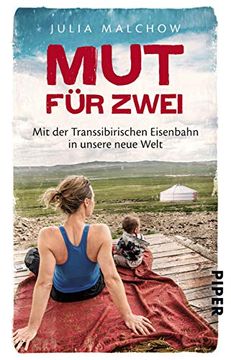 portada Mut für Zwei: Mit der Transsibirischen Eisenbahn in Unsere Neue Welt (in German)