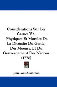 portada considerations sur les causes v2: physiques et morales de la diversite du genie, des moeurs, et du gouvernement des nations (1770) (en Inglés)