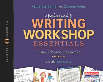 portada A Teacher'S Guide to Writing Workshop Essentials: Time, Choice, Response: The Classroom Essentials Series (in English)