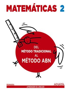 portada Matematicas 2º Educacion Primaria del Metodo Tradicional al Metod o abn Aprender es Crecer Castellano ed 2016