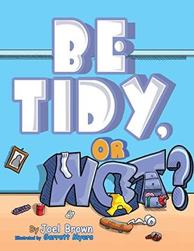 portada Be Tidy, Or Not? (Zoom Boom Book)