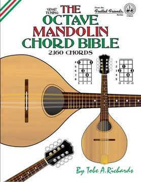 portada The Octave Mandolin Chord Bible: GDAE Standard Tuning 2,160 Chords (Fretted Friends)
