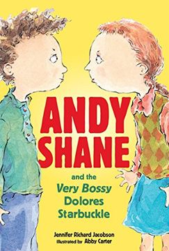 portada Andy Shane and the Very Bossy Dolores Starbuckle 