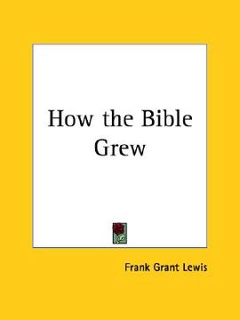 portada how the bible grew (en Inglés)