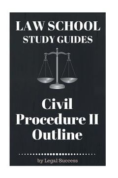 portada Law School Study Guides: Civil Procedure II Outline (en Inglés)