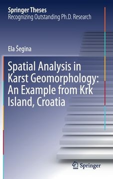 portada Spatial Analysis in Karst Geomorphology: An Example from KRK Island, Croatia