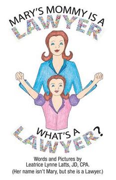 portada Mary's Mommy is a Lawyer.: What's a Lawyer? (in English)