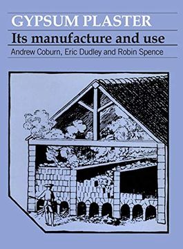 portada Gypsum Plaster: Its Manufacture and use (en Inglés)