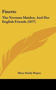 portada finette: the norman maiden, and her english friends (1877)