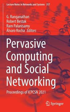 portada Pervasive Computing and Social Networking: Proceedings of Icpcsn 2021 (in English)