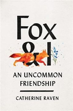 portada The fox and i: An Uncommon Friendship (in English)